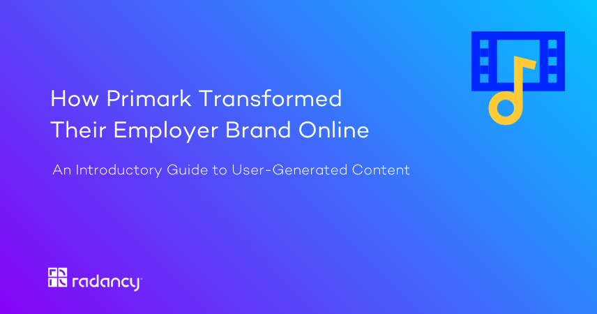  How Primark Transformed Their Employer Brand Online