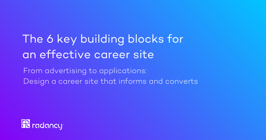 The 6 key building blocks for an effective career site