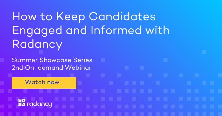 On-demand Webinar – How to Keep Candidates Engaged and Informed with Radancy