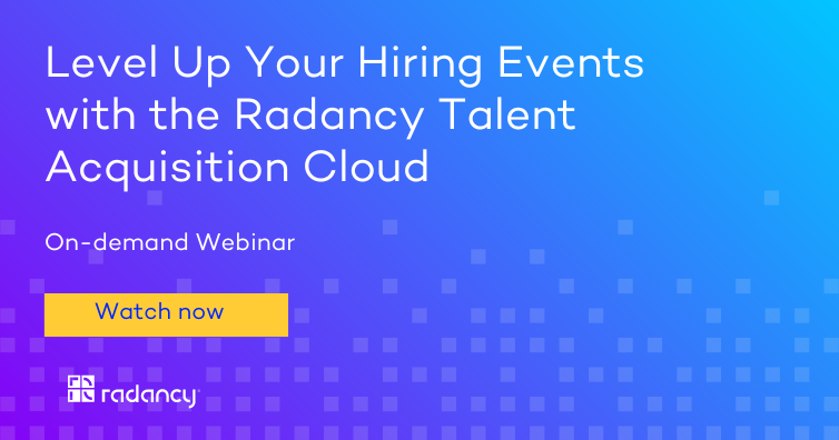 On-demand Webinar – Level Up Your Hiring Events with the Radancy Talent Acquisition Cloud 