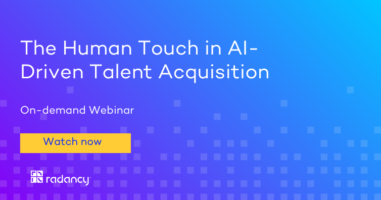 On-demand Webinar – The Human Touch in AI-Driven Talent Acquisition