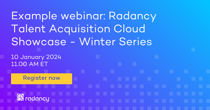 Radancy Talent Acquisition Cloud Showcase – Winter Series