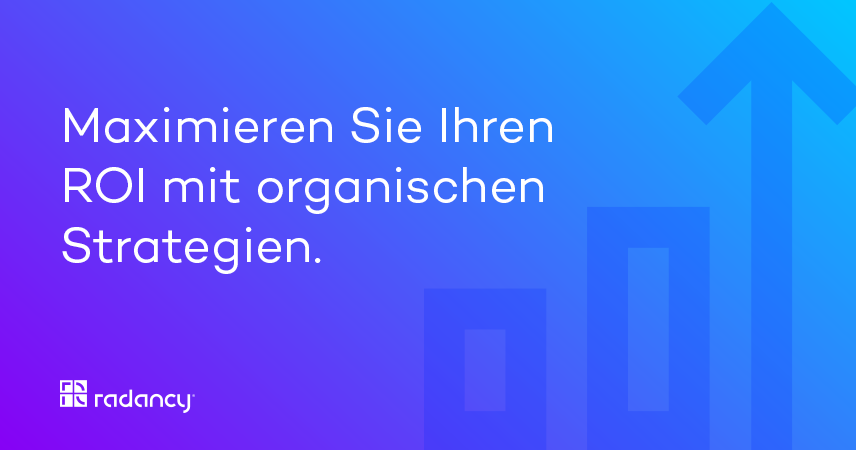 Maximieren Sie Ihren ROI mit organischen Talent-Acquisition-Strategien 