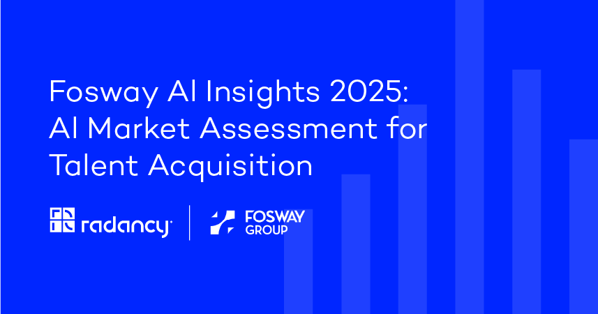 Fosway AI Insights 2025: AI Market Assessment for Talent Acquisition