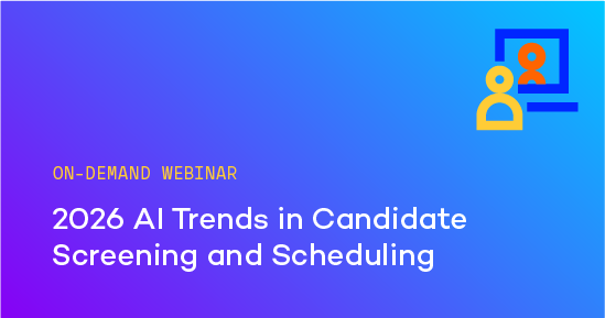 2026 AI Trends in Candidate Screening and Scheduling